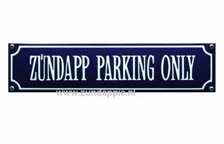 Zundapp parking only 33 x 8 cm